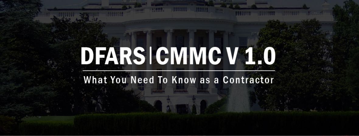 DFARS | CMMC - What You Need to Know as a Contractor