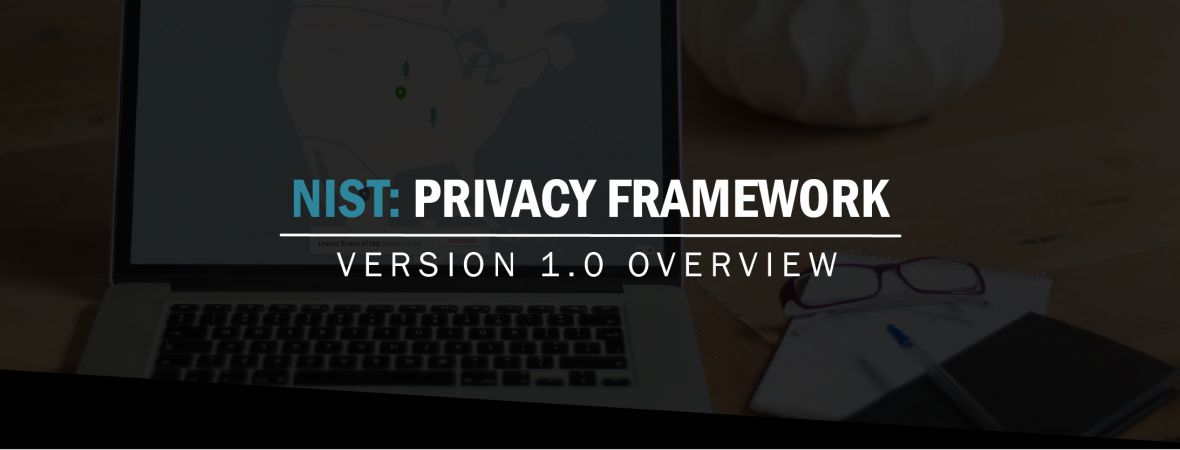 NIST: Privacy Framework v1.0 Overview