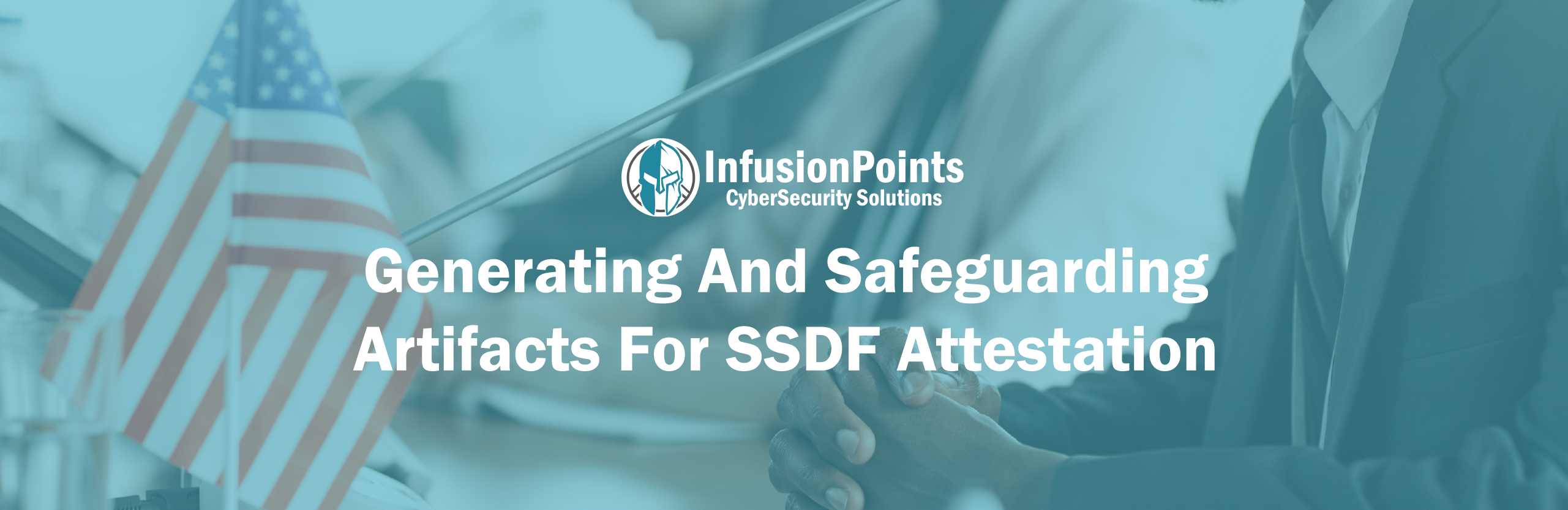 Generating And Safeguarding Artifacts For SSDF Attestation