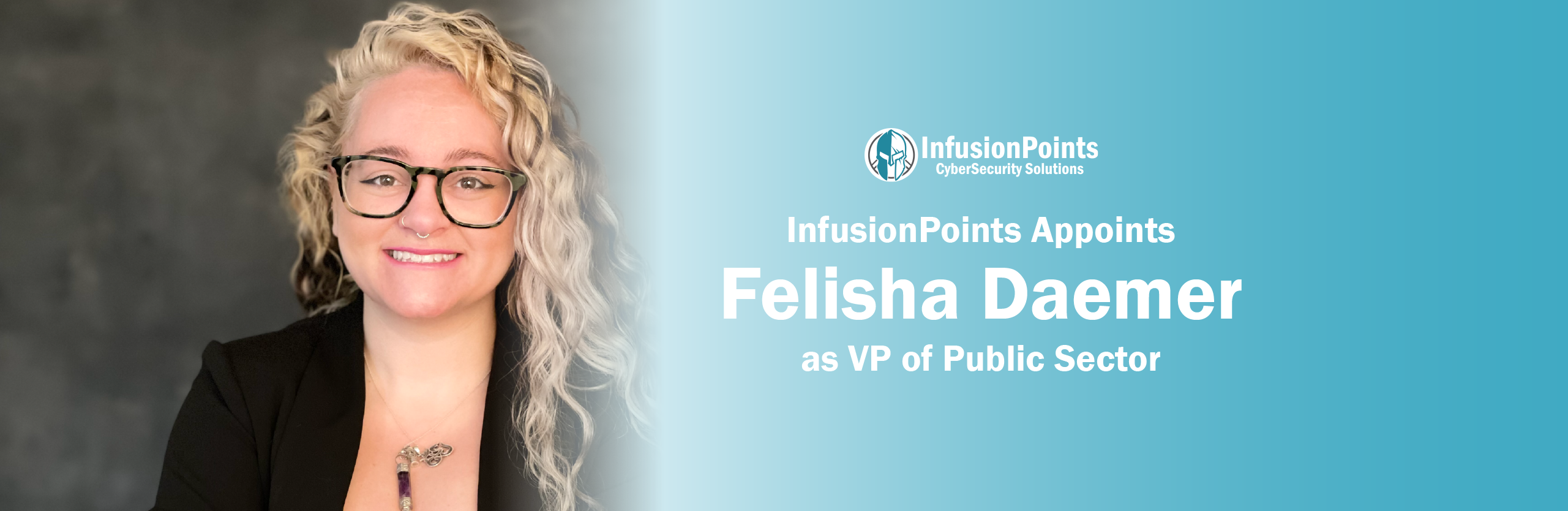 InfusionPoints, LLC Appoints Felisha Daemer as New Vice President of Public Sector 