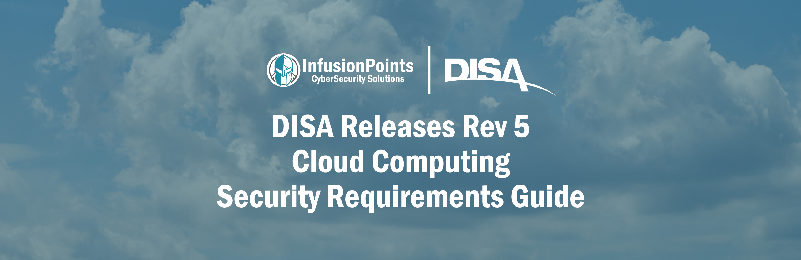 DISA Releases Rev 5 Cloud Computing Security Requirements Guide