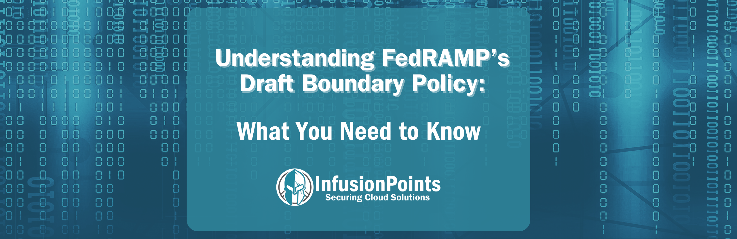 Understanding FedRAMP’s Draft Boundary Policy: What You Need to Know