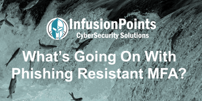 Whats going on with Phishing resistant MFA 