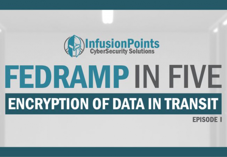 FedRAMP in Five - Encryption of Data in Transit