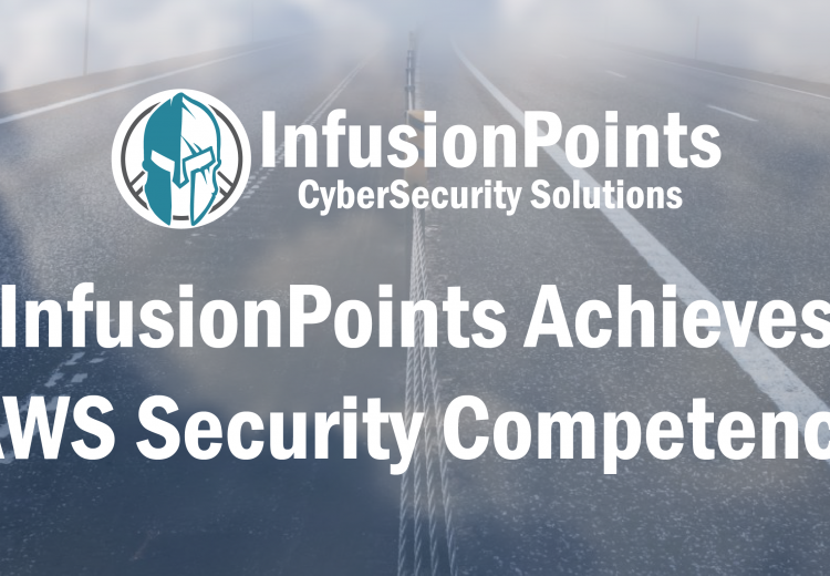 InfusionPoints Achieves AWS Security Competency