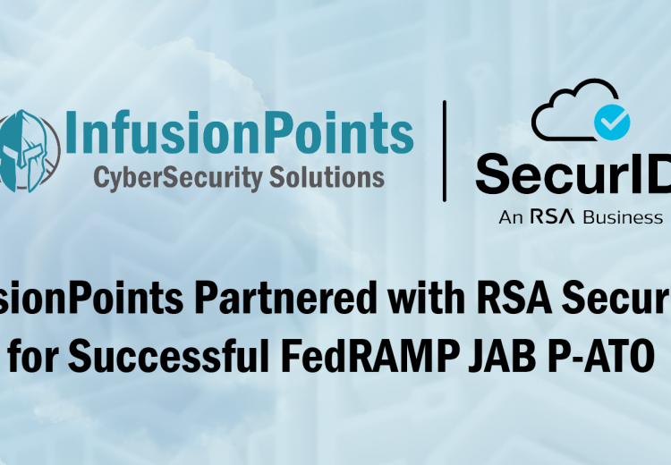 InfusionPoints Partnered with RSA SecurID® for Successful FedRAMP JAB P-ATO 