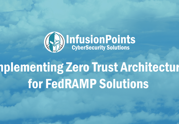 Implementing Zero Trust Architecture for FedRAMP Solutions 