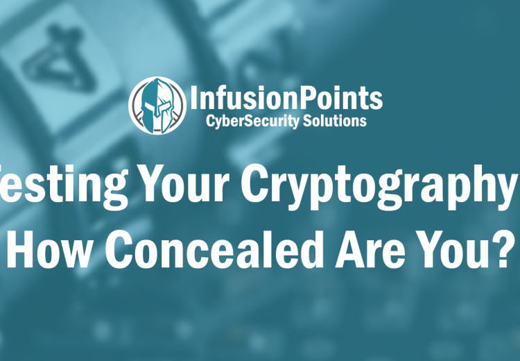 Testing Your Cryptography: How Concealed Are You?