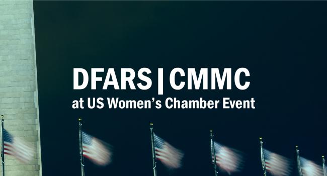 DFARS|CMMC at US Women's Chamber of Commerce Event 