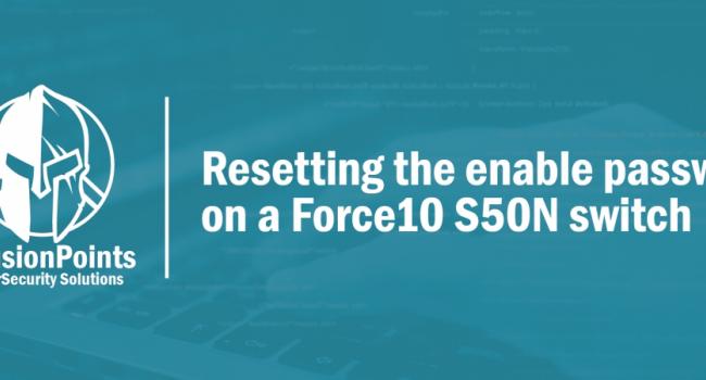 Resetting the enable password on a Force10 S50N switch