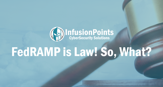 FedRAMP is Law! So, What?