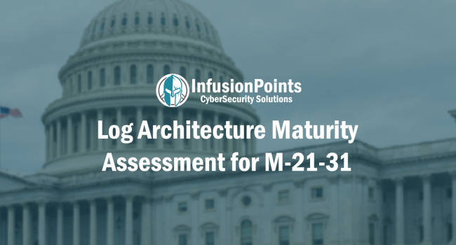 Log Architecture Maturity Assessment for M-21-31